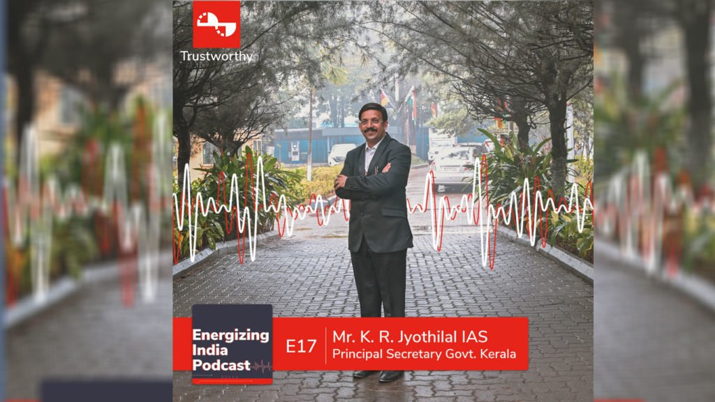 E17 | What does it take to build India’s most electrified state for zero-emission mobility | K.R. JYOTHILAL IAS