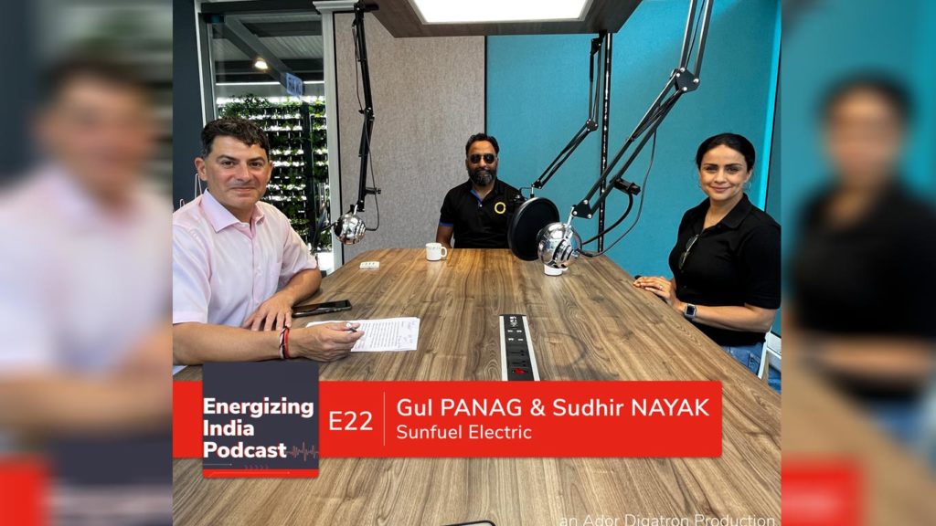 EP 22 | Making EVs Mainstream | Sunfuel Electric | Gul PANAG & Sudhir NAYAK