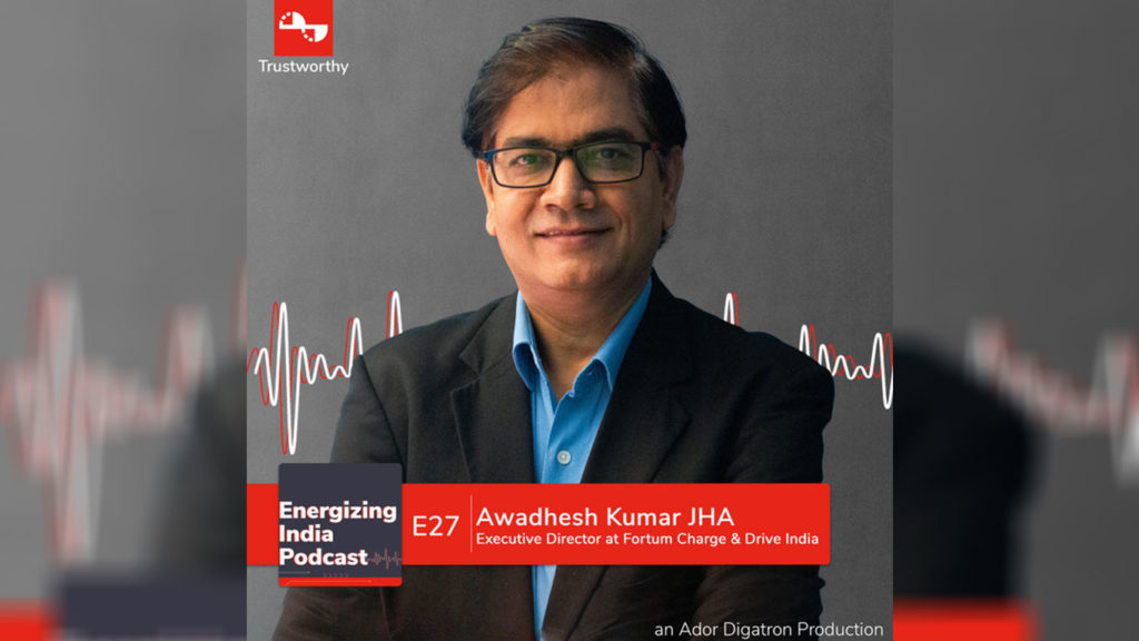 EP 27 | Concluding the Chicken & Egg story? | Awadesh JHA | Fortum Charge & Drive India  