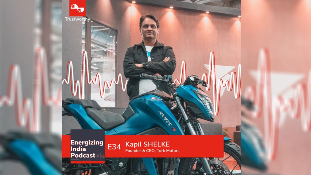 EP 34 | Revolutionizing the Electric Experience: An Inside Look at Tork’s Vision | Kapil Shelke  
